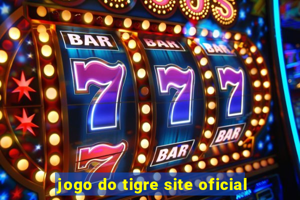 jogo do tigre site oficial